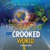 Living Straight Crooked World