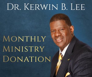 Kerwin Lee Monthly Ministry Donation