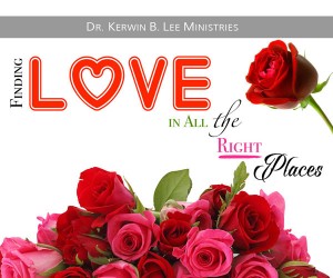 Finding Love in All the Right Places DVD - Dr. Kerwin B. Lee